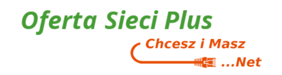 Chcesz i Masz Net - Oferta dla Sieci Plus